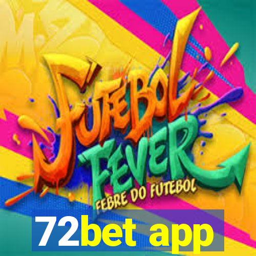 72bet app