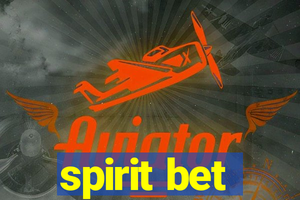 spirit bet