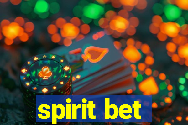 spirit bet