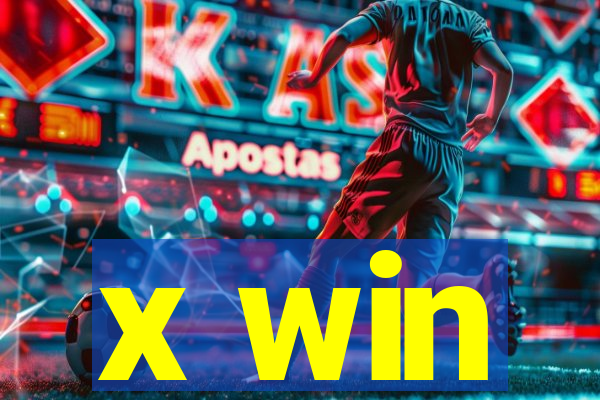 x win