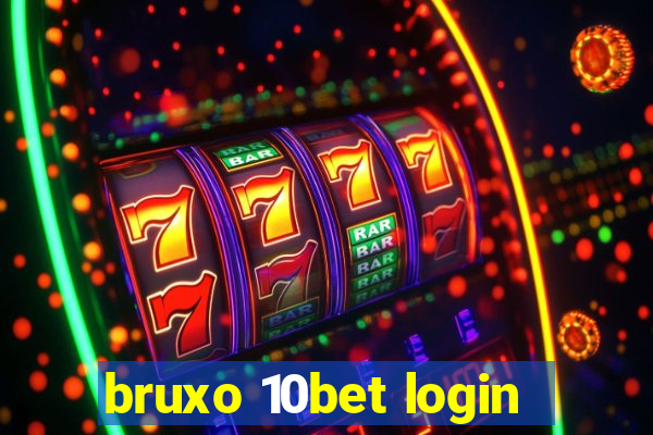 bruxo 10bet login