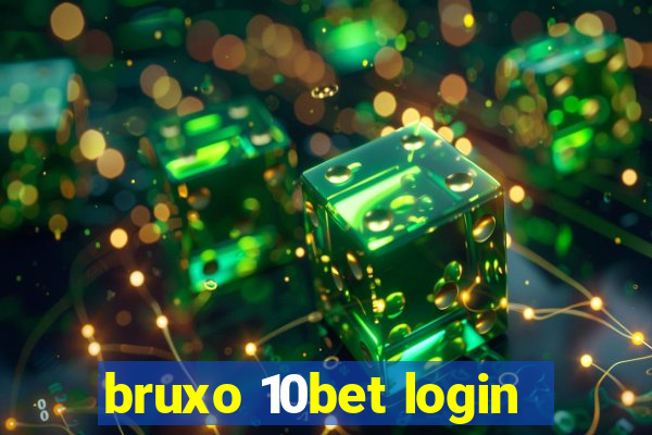 bruxo 10bet login