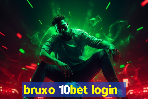 bruxo 10bet login