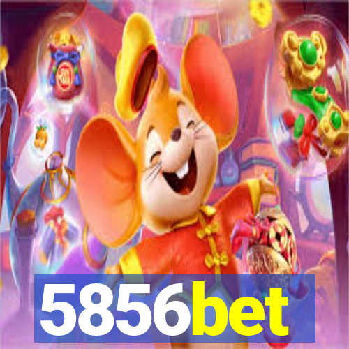 5856bet