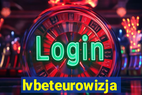 lvbeteurowizja