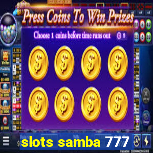 slots samba 777