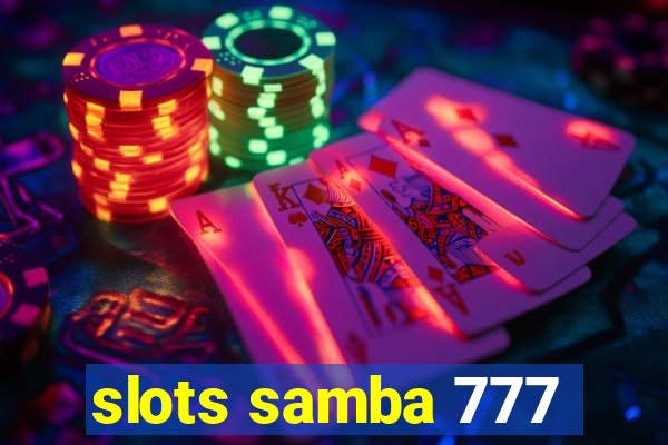 slots samba 777