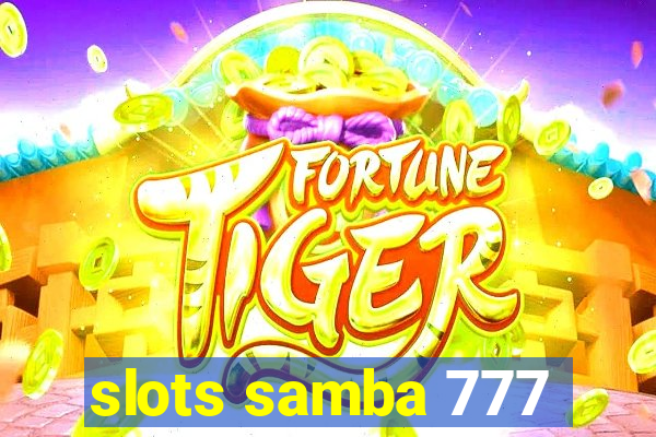 slots samba 777