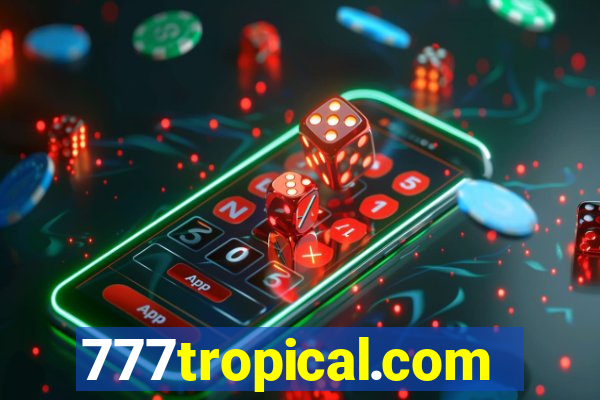 777tropical.com