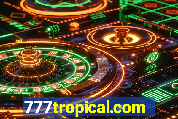 777tropical.com