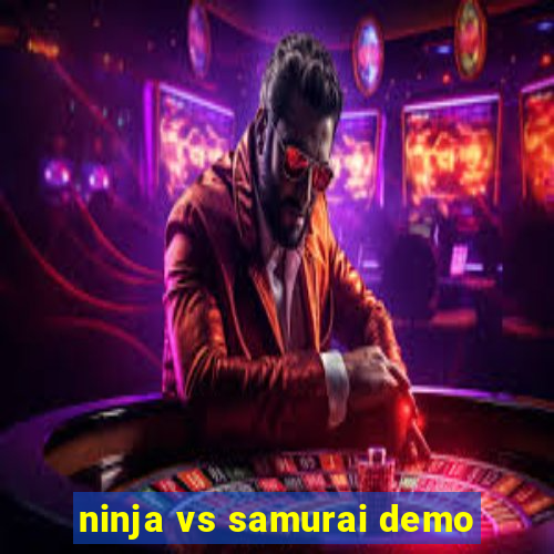 ninja vs samurai demo