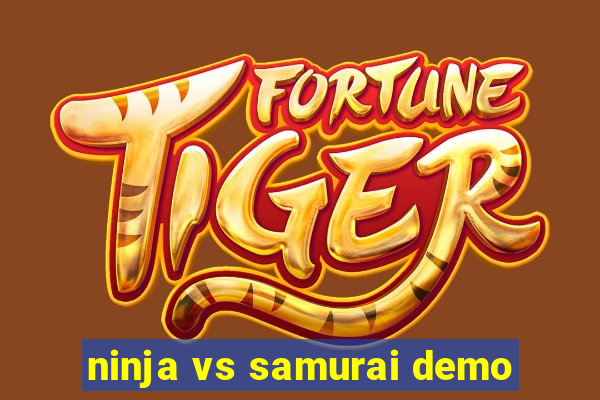 ninja vs samurai demo