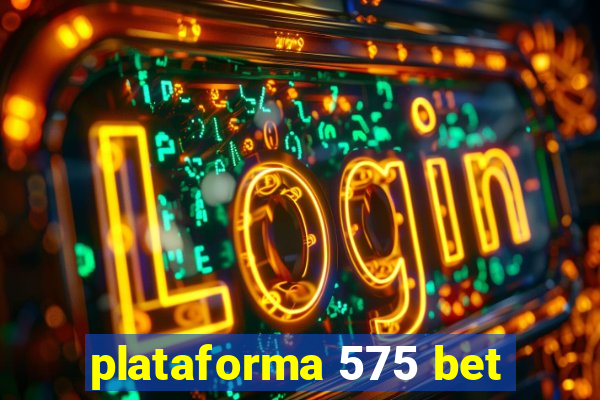 plataforma 575 bet