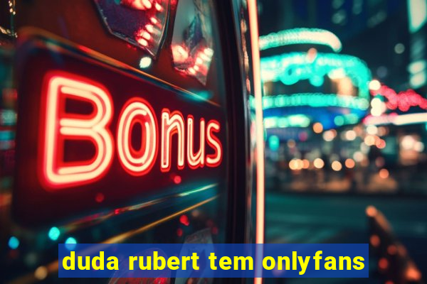 duda rubert tem onlyfans