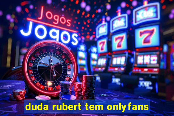 duda rubert tem onlyfans