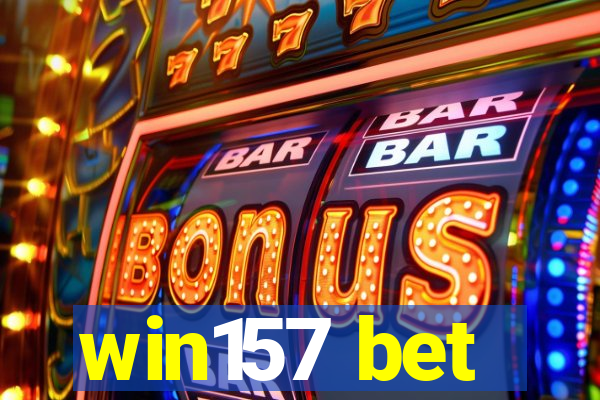 win157 bet