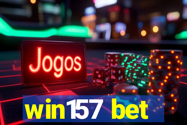 win157 bet