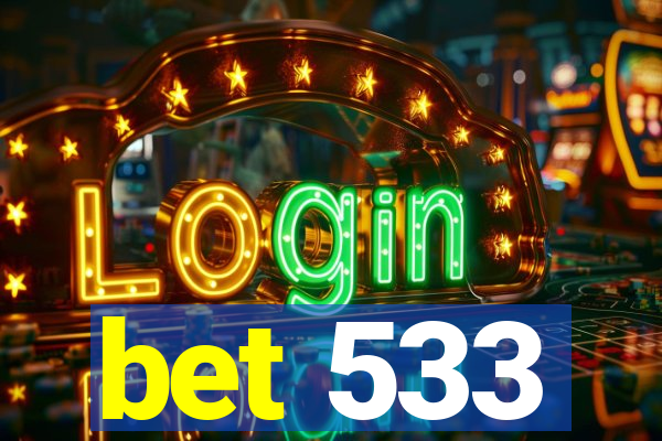 bet 533