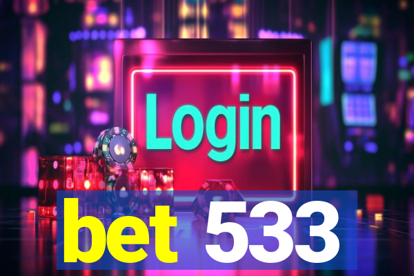 bet 533