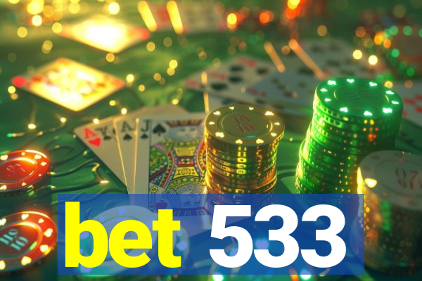 bet 533