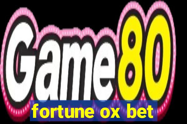 fortune ox bet