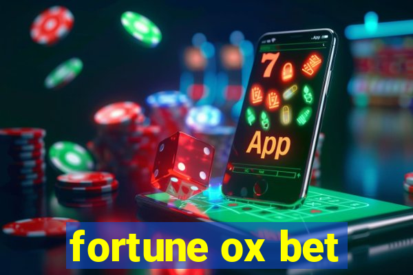 fortune ox bet