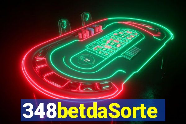 348betdaSorte