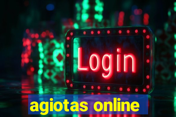 agiotas online