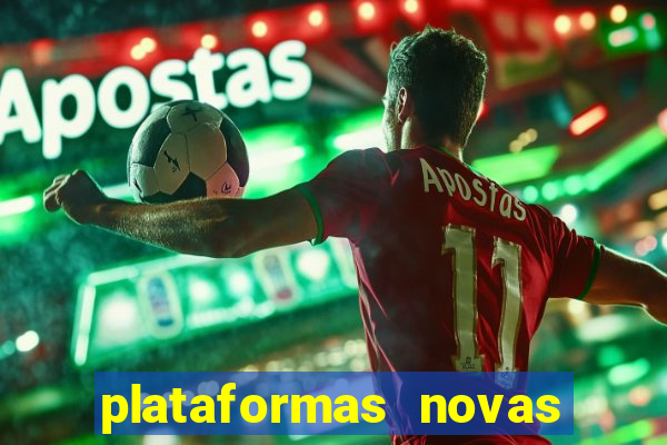 plataformas novas do jogo do tigrinho