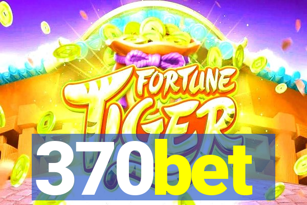 370bet