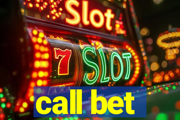 call bet