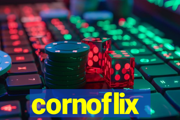 cornoflix