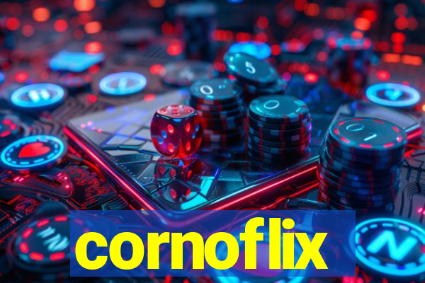 cornoflix