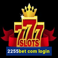 2255bet com login