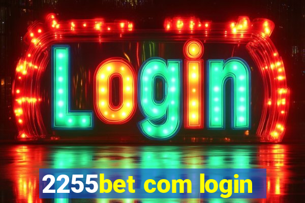 2255bet com login