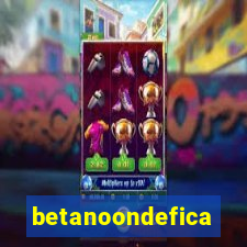 betanoondefica