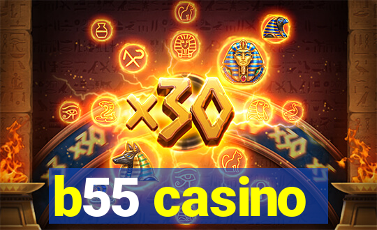 b55 casino