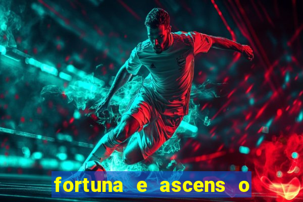 fortuna e ascens o livro pdf grátis