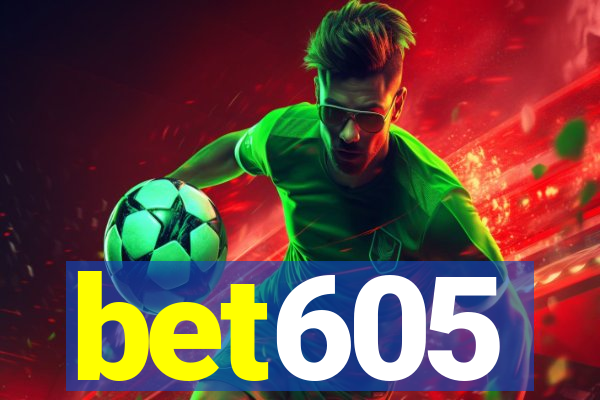 bet605