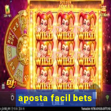 aposta facil bets