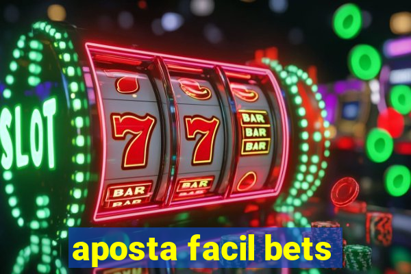 aposta facil bets