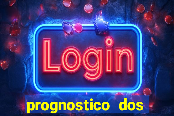 prognostico dos jogos de hoje