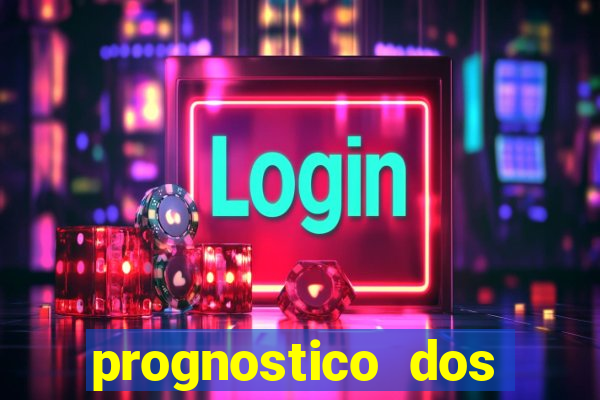 prognostico dos jogos de hoje