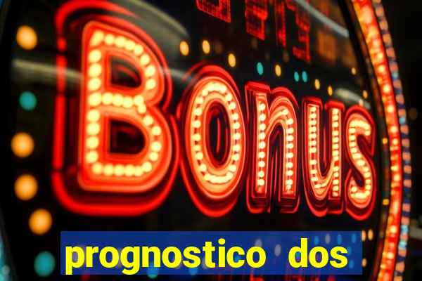 prognostico dos jogos de hoje