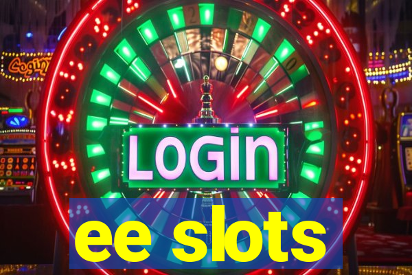 ee slots