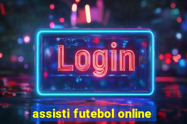 assisti futebol online