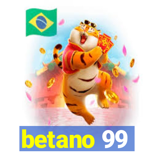 betano 99