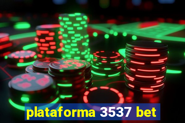 plataforma 3537 bet