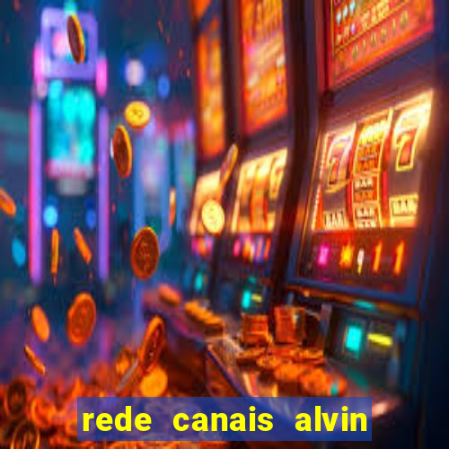 rede canais alvin e os esquilos