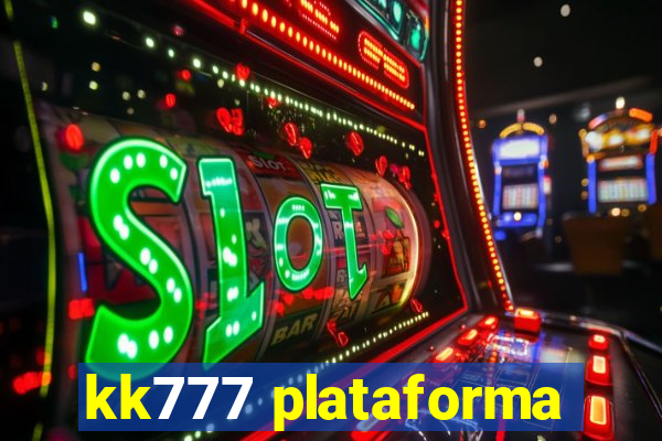 kk777 plataforma